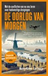 De oorlog van morgen - Martijn Kitzen ; Tim Sweijs - 9789463825429