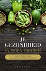 Je gezondheid in eigen handen - Miek Maes - 9789463830331