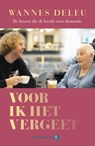 Voor ik het vergeet - Wannes Deleu - 9789463831086