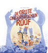 De grote onderbroekenroof - Kim Crabeels - 9789463832595