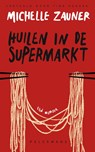 Huilen in de supermarkt - Michelle Zauner - 9789463833295