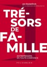 Trésors de famille - Jan Oosterlinck ; Mathieu Decroix - 9789463834407
