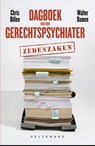 Dagboek van een gerechtspsychiater: zedenzaken - Walter Damen ; Chris Dillen - 9789463834667