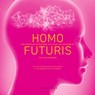 Homo Futuris - Tim van Steendam - 9789463835435