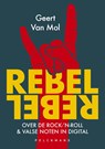 Rebel Rebel - Geert van Mol - 9789463835817