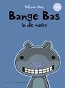 Bange Bas in de nacht - Mélanie Watt - 9789463836401