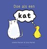 Doe als een kat! - Juliette MacIver - 9789463837149