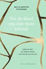 Tot de dood ons niet meer scheidt - Nele Stinckens ; Wouter Stinckens - 9789463837453