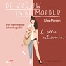 De vrouw in de moeder - Uwe Porters - 9789463838139