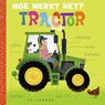 Hoe werkt het? Tractor -  - 9789463838870