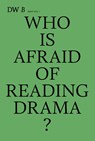 Who is afraid of reading drama? - DW B - 9789463838955