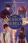 The Season Rebels - Yasmine Van Den Meersch ; Jonas De Backer - 9789463839839