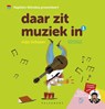 Daar zit muziek in: Mijn lichaam - Naomi Christiaens ; Kapitein Winokio - 9789463839860