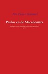 Paulus en de Macedoniërs - Jan Pieter Bommel - 9789463860864