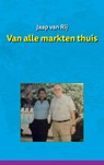 Van alle markten thuis - Jaap van  Rij - 9789463863513