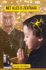 Niet Alles is Zichtbaar - Lancar Ida-Bagus - 9789463865951