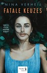Fatale Keuzes - Nina Verheij - 9789463886055