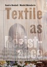 Textile as resistance - Samira Bendadi - 9789463887236