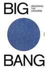BIG BANG, Imagining the Universe - Thomas Hertog ; Barbara Baert ; Jan Van der Stock - 9789463887878