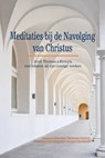 Meditaties bij de Navolging van Christus - moderne bewerking door Jacques Koekkoek Samenstelling door - 9789463895866