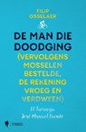 De man die doodging - Filip Osselaer - 9789463930239