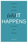 (Sh)it Happens - Jolien Cornillie ; Lieven Deroo ; Chris Van Dam - 9789463936392