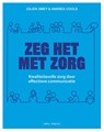 Zeg het met zorg - Jolien Smet ; Andrea Cools - 9789463937412
