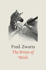The Writer of Wirlt - Fred. Zwarts - 9789463987035
