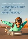 De wondere wereld van de kindertherapeut - Dominiek Huis in 't Veld-Verhoeven - 9789464019155