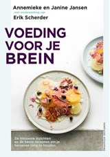 Voeding voor je brein, Annemieke Jansen ; Erik Scherder ; Janine Jansen -  - 9789464043969