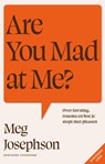 Are You Mad at Me? - Meg Josephson - 9789464044003
