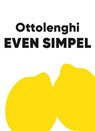 Even simpel - Yotam Ottolenghi - 9789464044263