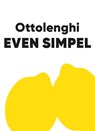 Even simpel - Yotam Ottolenghi - 9789464044263