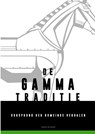 De Gamma-traditie - Ward Blondé - 9789464051254