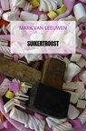 Suikertroost - Mark Van Leeuwen - 9789464051407