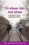 Uit elkaar dan met elkaar - Birgit Vandermeulen & Erwin Wijman - 9789464054323