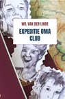 Expeditie Oma Club - Wil van der Linde - 9789464055122