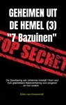 GEHEIMEN UIT DE HEMEL ( deel 3 ) - Elihu van Groeneveld - 9789464057263