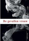 De gevallen vrouw - Iris Luijten - 9789464061154