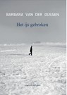 Het ijs gebroken - Barbara van der Dussen - 9789464061963