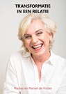 Transformatie in een relatie - Marlies de Koster ; Marian Vermue - 9789464063943