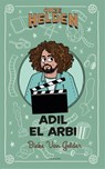 Onze helden: Adil El Arbi - Bieke Van Gelder - 9789464100778