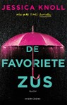 De favoriete zus - Jessica Knoll - 9789464101607
