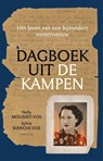 Dagboek uit de kampen - Nelly Mousset-Vos ; Sylvie Bianchi-Vos - 9789464107067