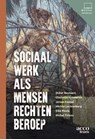 Sociaal werk als mensenrechtenberoep - Didier Reynaert ; Charlotte Kemmeren ; Jeroen Knevel ; Michiel Lochtenberg ; Elke Plovie ; Michel Tirions - 9789464148596
