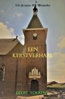 Een Kerstverhaal - Geert Fokkens - 9789464182835