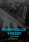 Meesterlijk Verzet - Hans Maas - 9789464187489
