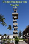 DE GESCHIEDENIS VAN TEN BEL - Erik Van denStorme - 9789464187748