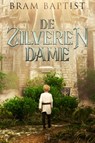 De Zilveren Dame - Bram Baptist - 9789464208580