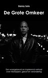 De Grote Omkeer - Danny Soto - 9789464209402